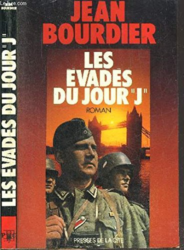 les évades du jour j