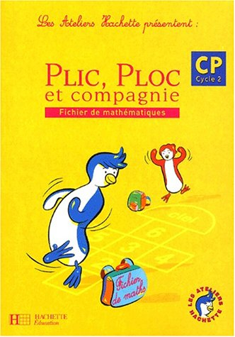 Plic, Ploc et compagnie, fichier de mathématiques, CP, cycle 2