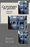 La loxodromie des gazelles: Nouvelles - Volume 3