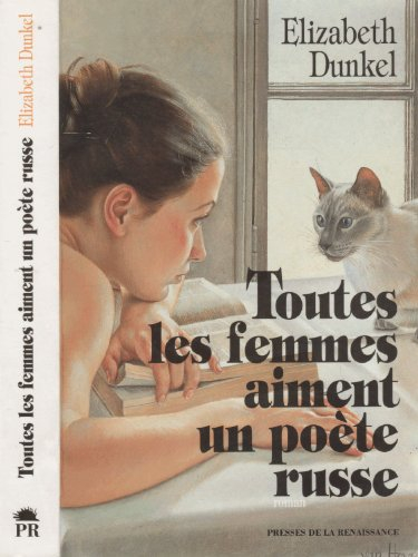 Toutes les femmes aiment un poète russe