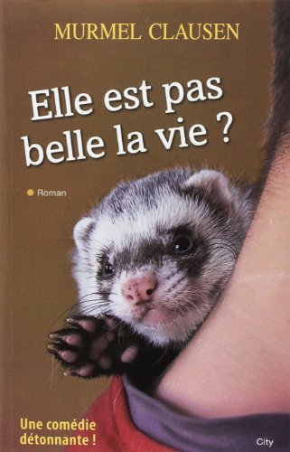 Elle est pas belle la vie ?