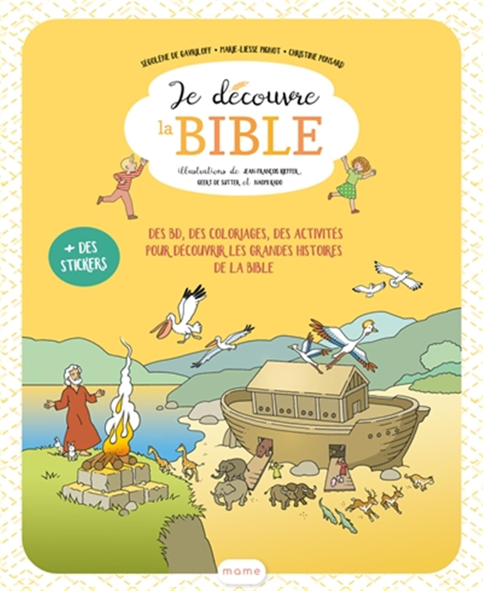 Je découvre la Bible : des BD, des coloriages, des activités pour découvrir les grandes histoires de
