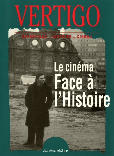 Vertigo, n° 16. Le cinéma face à l'histoire