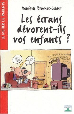 Les écrans dévorent-ils vos enfants ?
