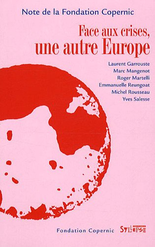 Face aux crises : une autre Europe