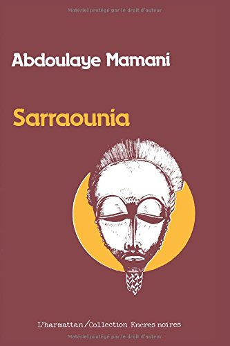Sarraounia : Le Drame de la reine magicienne