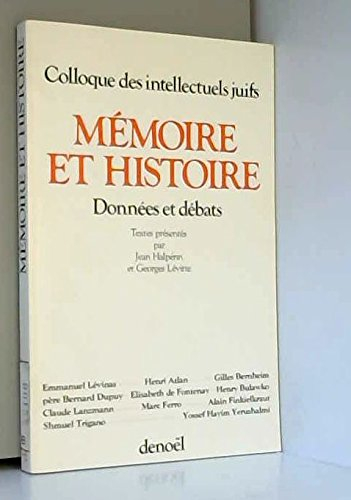 Mémoire et histoire : données et débats, actes