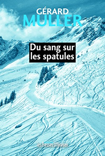 du sang sur les spatules