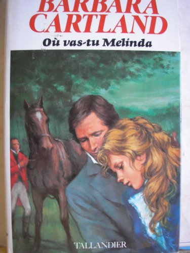 ou vas tu melinda ?