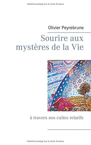 sourire aux mystères de la vie et pour réunir un monde si différencié