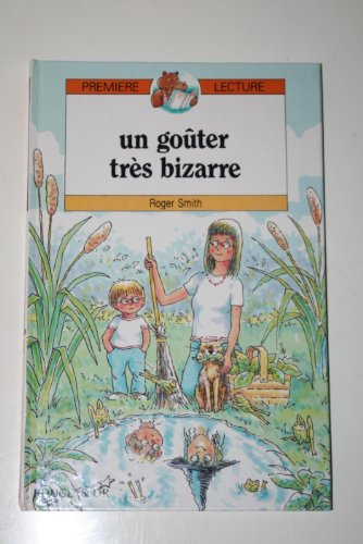 Un goûter très bizarre