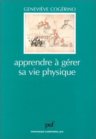 Apprendre à gérer sa vie physique