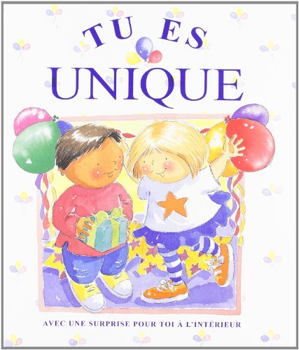 Tu es unique