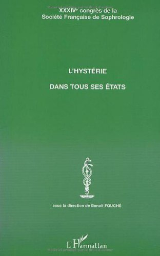 L'hystérie dans tous ses états