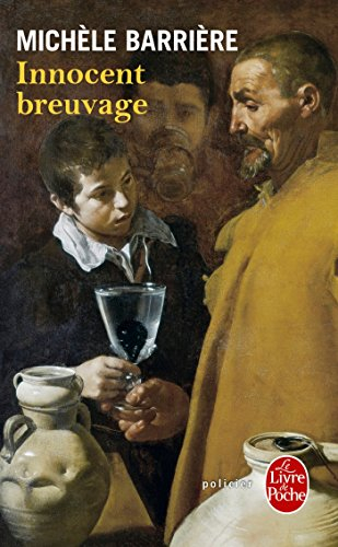 Les aventures de Quentin du Mesnil, maître d'hôtel à la cour de François Ier. Innocent breuvage : un
