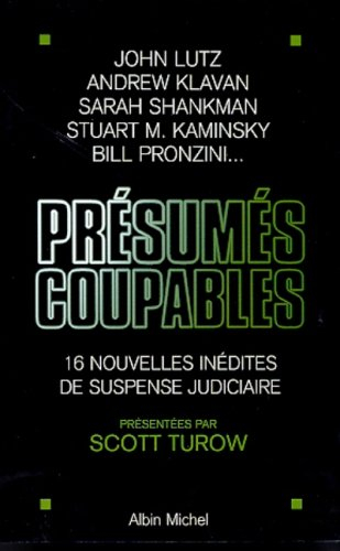 Présumés coupables : seize nouvelles inédites de suspense judiciaire