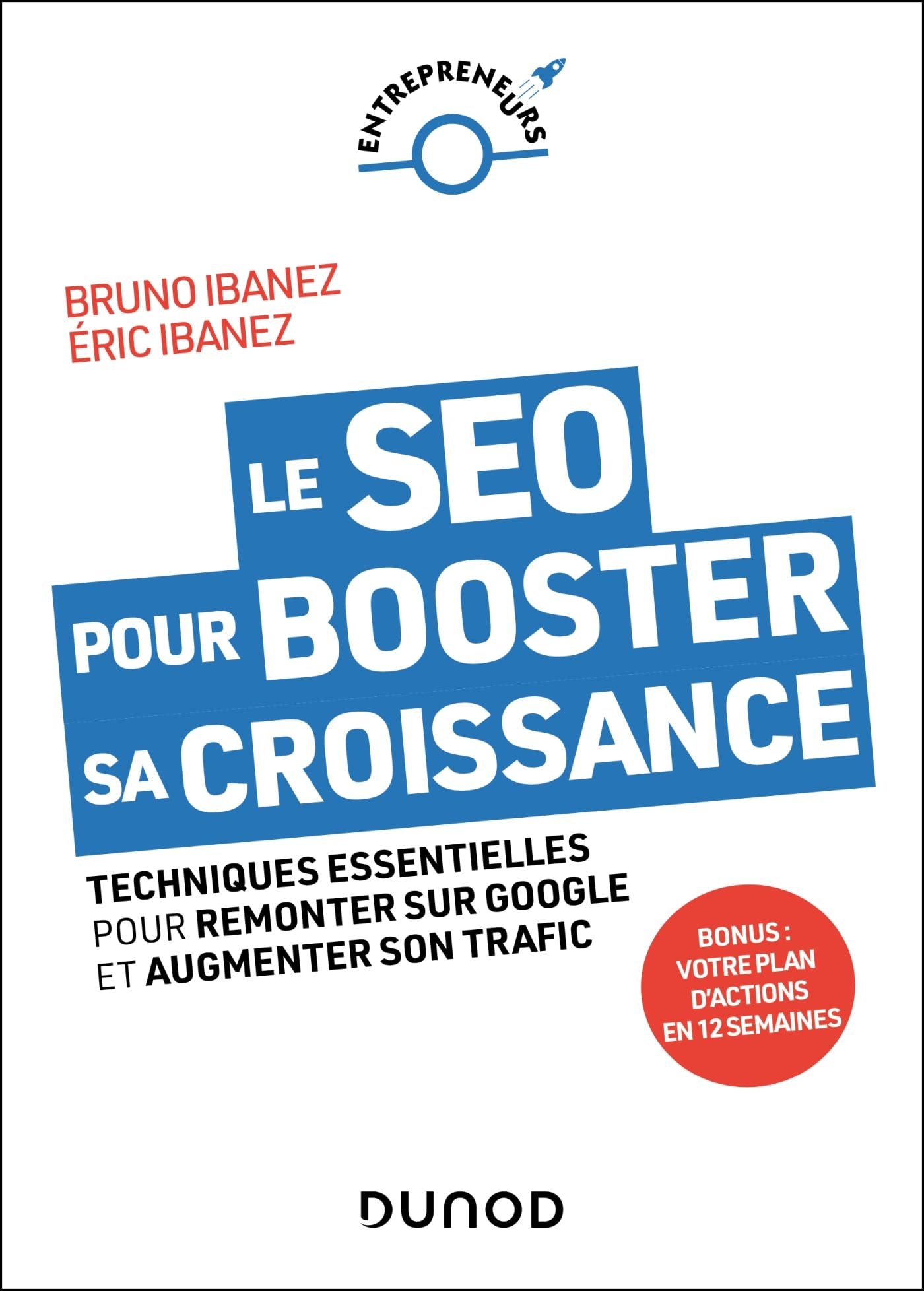 Le SEO pour booster sa croissance : techniques essentielles pour remonter sur Google et augmenter so