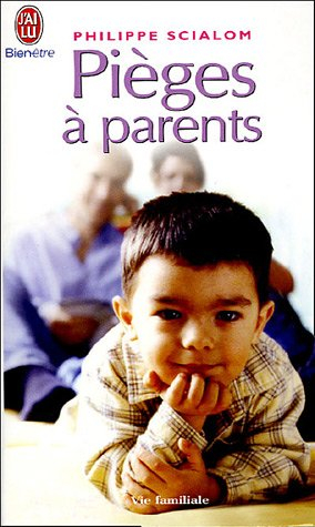 Pièges à parents : les séances d'un psychologue