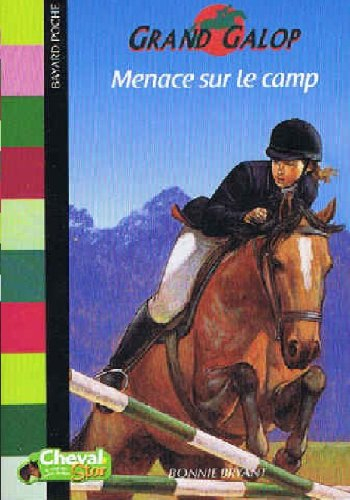 Grand galop menace sur le camp