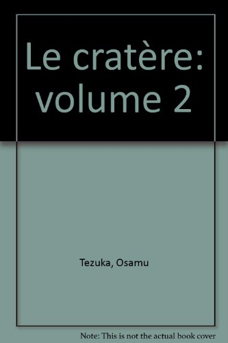 Le cratère. Vol. 2