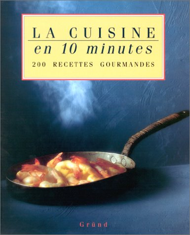La Cuisine en 10 minutes