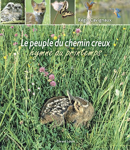 Le peuple du chemin creux : hymne au printemps
