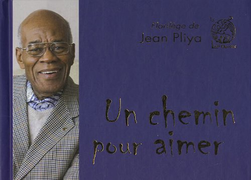 Un chemin pour aimer : florilège