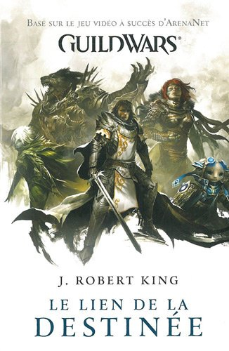 Guildwars. Le lien de la destinée