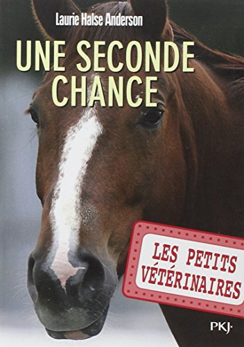 Les petits vétérinaires. Vol. 3. Une seconde chance