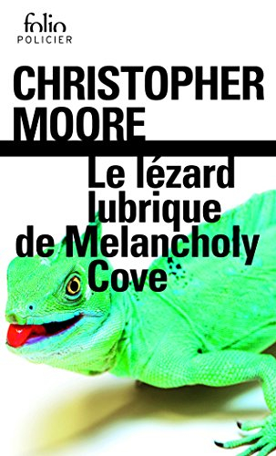 Le lézard lubrique de Melancholy Cove