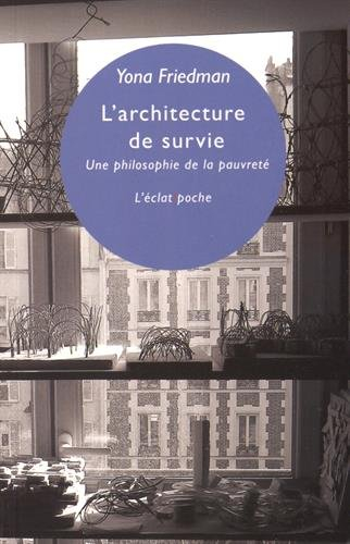 L'architecture de survie : une philosophie de la pauvreté
