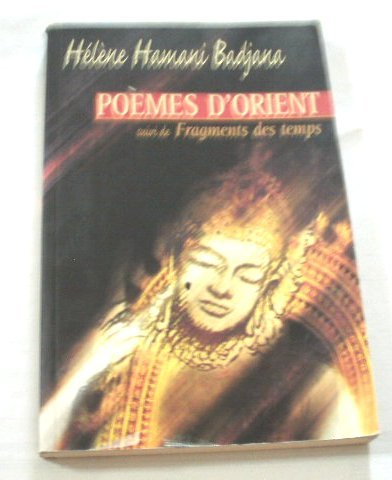 Poèmes d'Orient. Fragments des temps