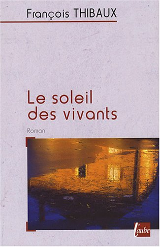 Le soleil des vivants