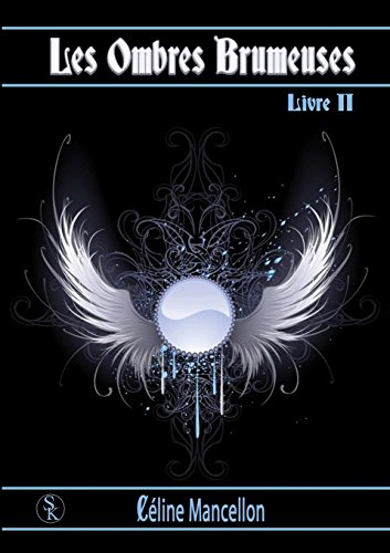 les ombres brumeuses livre 2