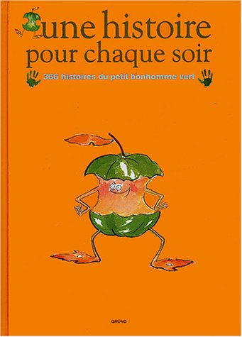 366 histoires du bonhomme vert