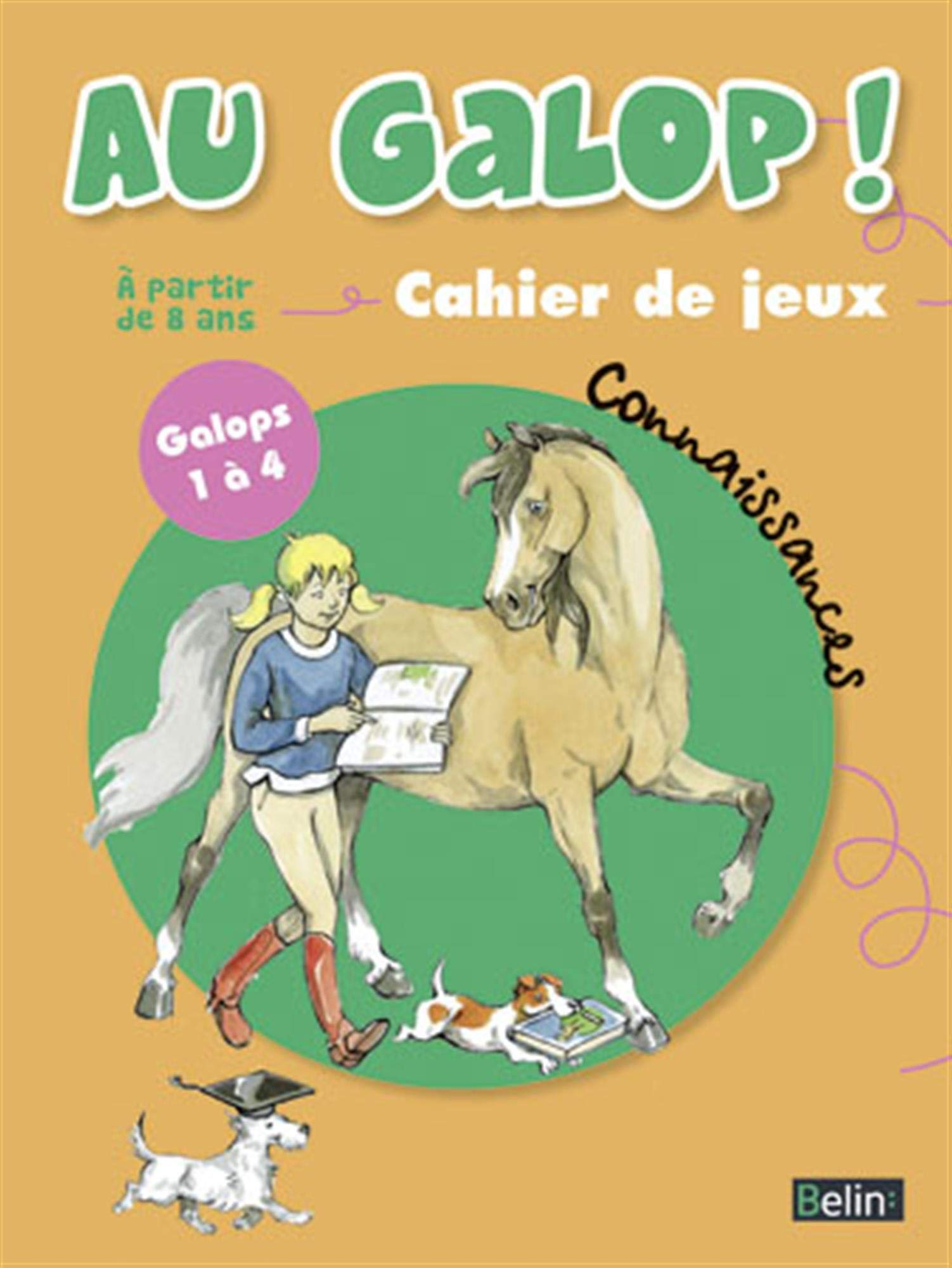 Au galop, connaissances, galops 1-4 : cahier de jeux