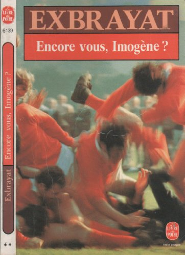 Encore vous, Imogène ?
