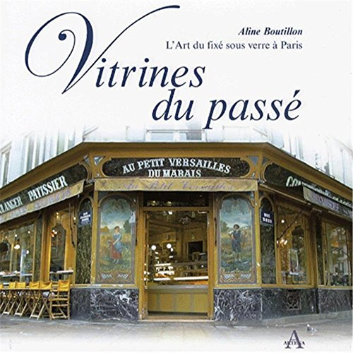 Vitrines du passé : l'art du fixé sous verre à Paris