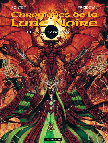 Chroniques de la Lune noire. Vol. 11. Ave tenebrae