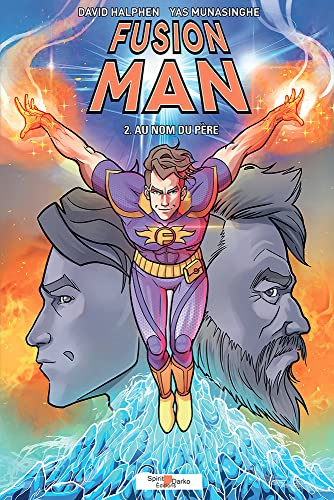 Fusion Man 2 : Au Nom du Père
