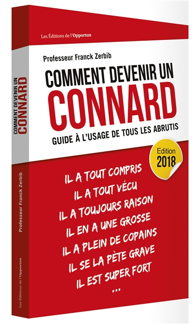 Comment devenir un connard : guide à l'usage de tous les abrutis