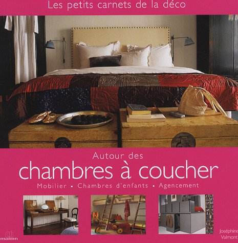 Autour des chambres à coucher : mobilier, chambres d'enfants, agencement