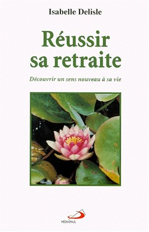 Réussir sa retraite : découvrir un sens nouveau à sa vie