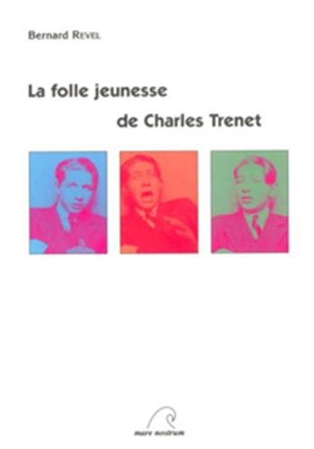 La folle jeunesse de Charles Trenet