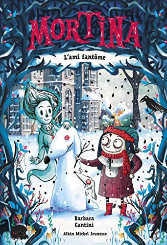 Mortina. Vol. 3. L'ami fantôme