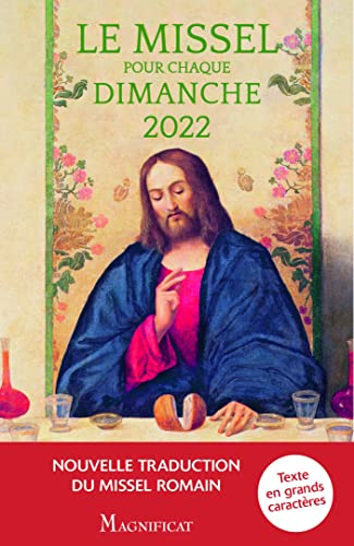 Le missel pour chaque dimanche 2022 : année C, du dimanche 28 novembre 2021 au samedi 26 novembre 20