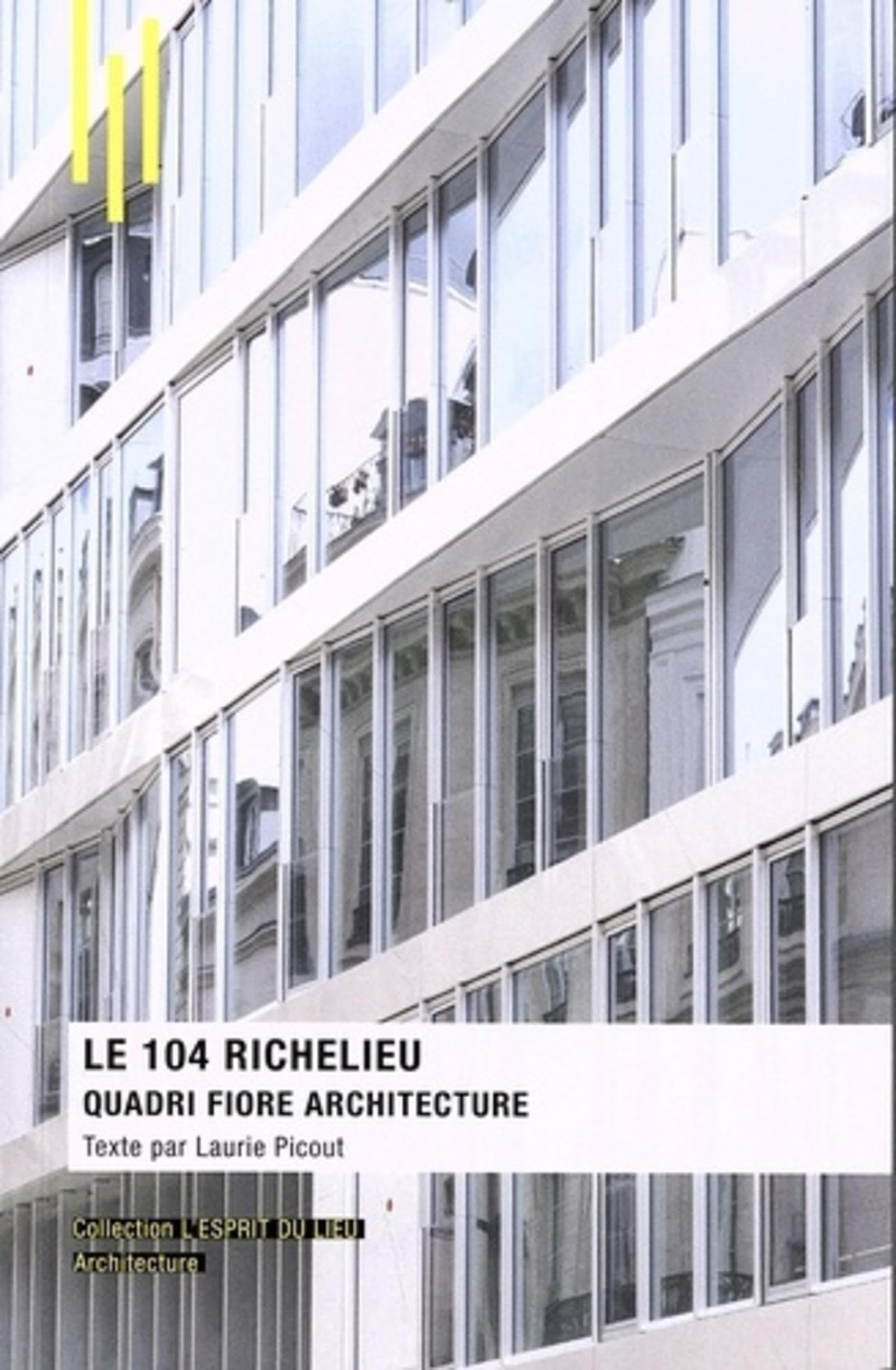 Le 104 Richelieu : Quadri Fiore architecture