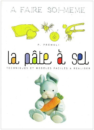 La pâte à sel : techniques et modèles faciles à réaliser