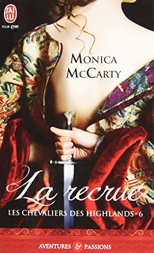 Les chevaliers des Highlands. Vol. 6. La recrue