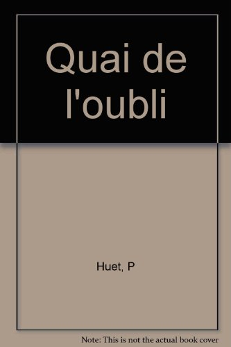 Quai de l'oubli